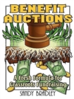 Benefit Auctions : A Fresh Formula for Grassroots Fundraising - eBook