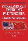 China and America's Emerging Partnership : A Realistic New Perspective - Book