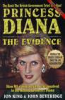 Princess Diana - the Evidence : How MI-6 & the CIA Were Involved in the Death of the Princess of Wales - Book