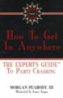 How to Get in Anywhere - Book
