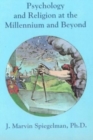 Psychology & Religion at the Millennium & Beyond - Book