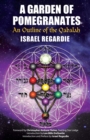 A Garden of Pomegranates : An Outline of the Qabalah - Book