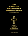 The Complete Golden Dawn System of Magic - Book