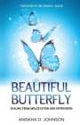 Beautiful Butterfly : Healing from Molestation and Depression - Book