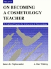 On Becoming a Cosmetology Teacher - Book