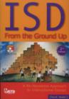 ISD from the Ground Up : A No-Nonsense Approach to Instructional Design - Book