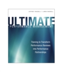 Ultimate Performance Management : Transforming Performance Reviews into Performance Partnerships - Book