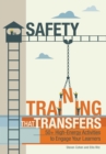 Safety Training That Transfers : 50+ High-Energy Activities to Engage Your Learners - Book