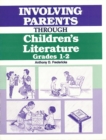 Involving Parents Through Children's Literature : Grades 1-2 - Book