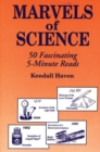 Marvels of Science : 50 Fascinating 5-Minute Reads - Book