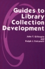 Guides to Library Collection Development - Book