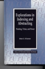 Explorations in Indexing and Abstracting : Pointing, Virtue, and Power - Book