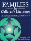 Families in Children's Literature : A Resource Guide, Grades 4-8 - Book