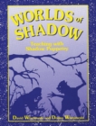 Worlds of Shadow : Teaching with Shadow Puppetry - Book