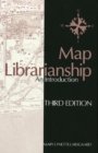 Map Librarianship : An Introduction - Book