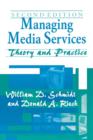 Managing Media Services : Theory and Practice, 2nd Edition - Book