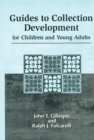 Guides to Collection Development for Children and Young Adults - Book
