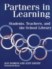 Partners in Learning : Students, Teachers, and the School Library - Book