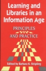Learning and Libraries in an Information Age : Principles and Practice - Book