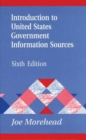 Introduction to United States Government Information Sources, 6th Edition - Book