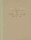 Dictionary of American Library Biography, 2nd Edition - Book