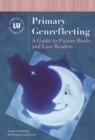 Primary Genreflecting : A Guide to Picture Books and Easy Readers - Book