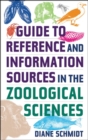 Guide to Reference and Information Sources in the Zoological Sciences - Book