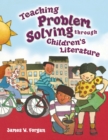 Teaching Problem Solving Through Children's Literature - Book