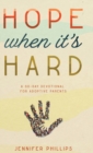 Hope When It's Hard : A 30-Day Devotional for Adoptive Parents: A 30-Day Devotional for Adoptive Parents - Book
