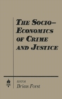 The Socio-economics of Crime and Justice - Book