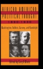 African American Political Thought, 1890-1930 : Washington, Du Bois, Garvey and Randolph - Book