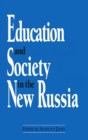 Education and Society in the New Russia - Book