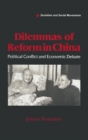 Dilemmas of Reform in China : Political Conflict and Economic Debate - Book