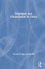 Migration and Urbanization in China - Book