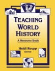 Teaching World History: A Resource Book : A Resource Book - Book
