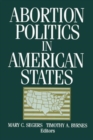 Abortion Politics in American States - Book