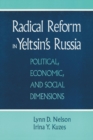 Radical Reform in Yeltsin's Russia : What Went Wrong? - Book