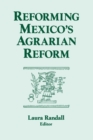 Reforming Mexico's Agrarian Reform - Book