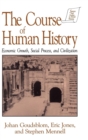 The Course of Human History: : Civilization and Social Process - Book