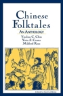 Chinese Folktales: An Anthology : An Anthology - Book