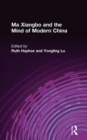 Ma Xiangbo and the Mind of Modern China - Book