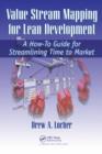 Value Stream Mapping for Lean Development : A How-To Guide for Streamlining Time to Market - Book