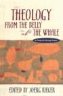 Theology from the Belly of the Whale : A Frederick Herzog Reader - Book