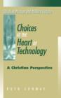 Choices at the Heart of Technology - Book