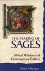 The Making of Sages : Biblical Wisdom and Contemporary Culture - Book