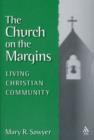 The Church on the Margins : Living Christian Community - Book