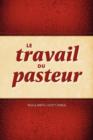 Le Travail Du Pasteur - Book
