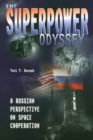 The Superpower Odyssey : A Russian Perspective on Space Cooperation - Book