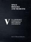 U.S. and Russian Cooperation in Space Biology and Medicine: v. 5 - Book