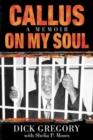 Callus on My Soul : A Memoir - Book